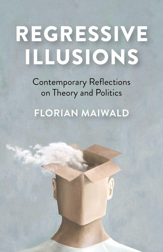 Produktbild: Regressive Illusions | Florian Maiwald
