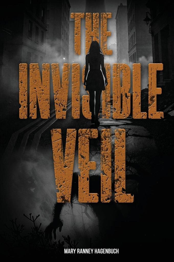 Produktbild: The Invisible Veil | Mary Ranney Hagenbuch