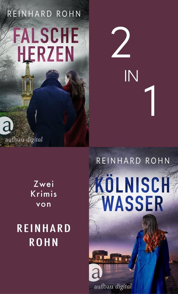 Produktbild: Falsche Herzen & Kölnisch Wasser | Reinhard Rohn