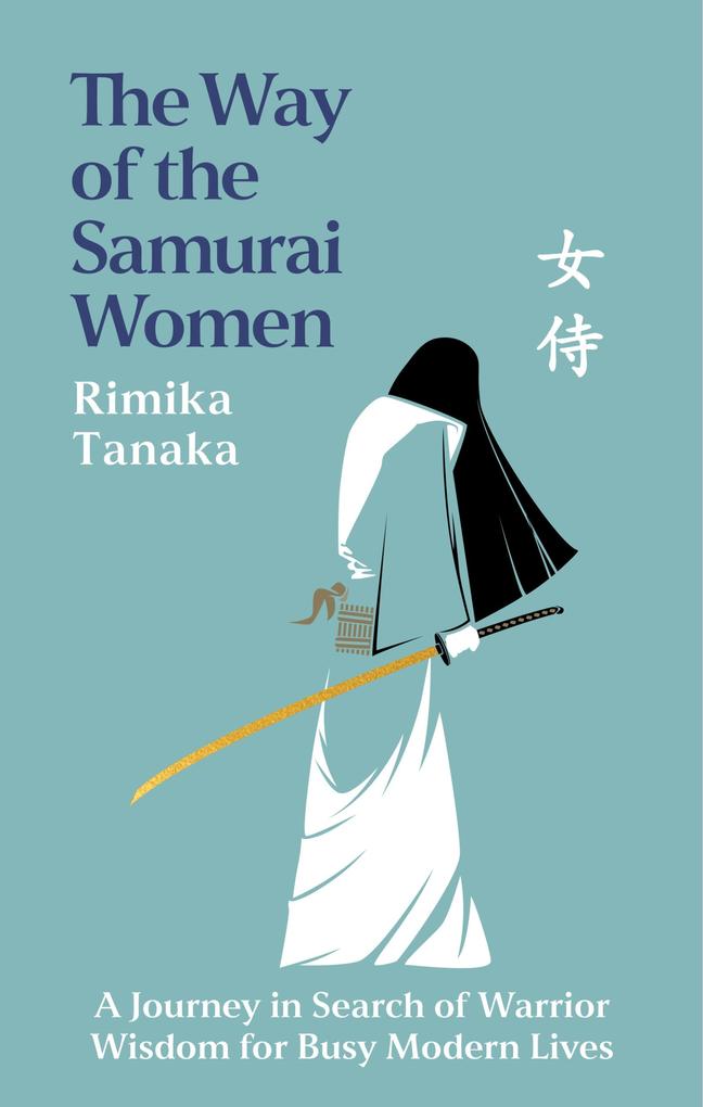 Produktbild: The Way of the Samurai Women | Rimika Tanaka