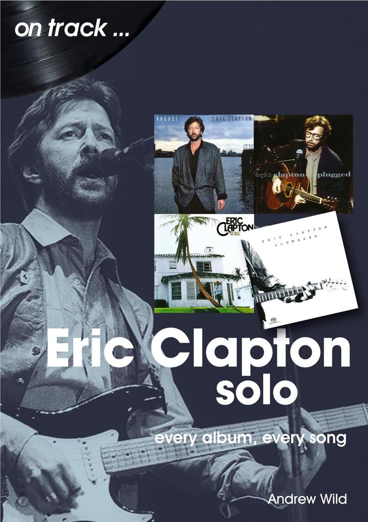 Produktbild: Eric Clapton Solo | Andrew Wild