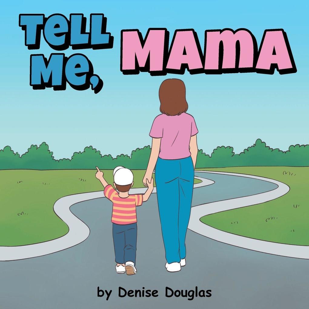 Produktbild: Tell Me, Mama | Denise Douglas