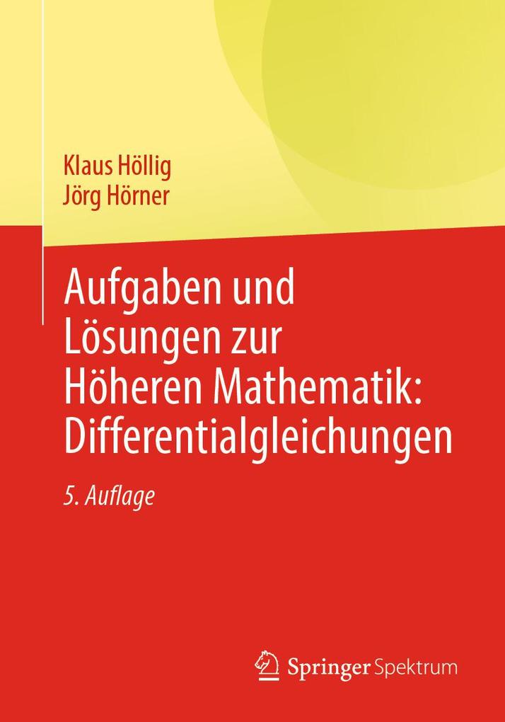 Produktbild: Aufgaben und Lösungen zur Höheren Mathematik: Differentialgleichungen | Klaus Höllig, Jörg Hörner