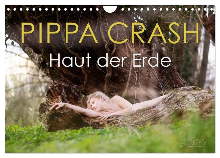 Produktbild: PIPPA CRASH - Haut der Erde (Wandkalender 2026 DIN A4 quer), CALVENDO Monatskalender | Calvendo, Ulrich Allgaier (ullision photography)