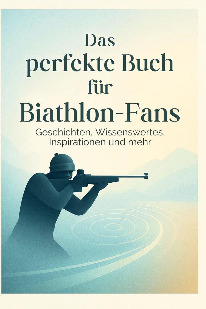 Produktbild: Das perfekte Buch für Biathlon-Fans | Alexander Klein