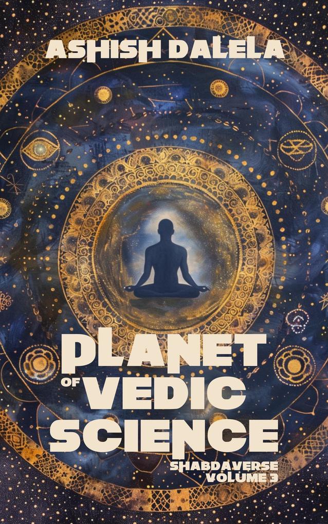 Produktbild: Planet of Vedic Science | Ashish Dalela