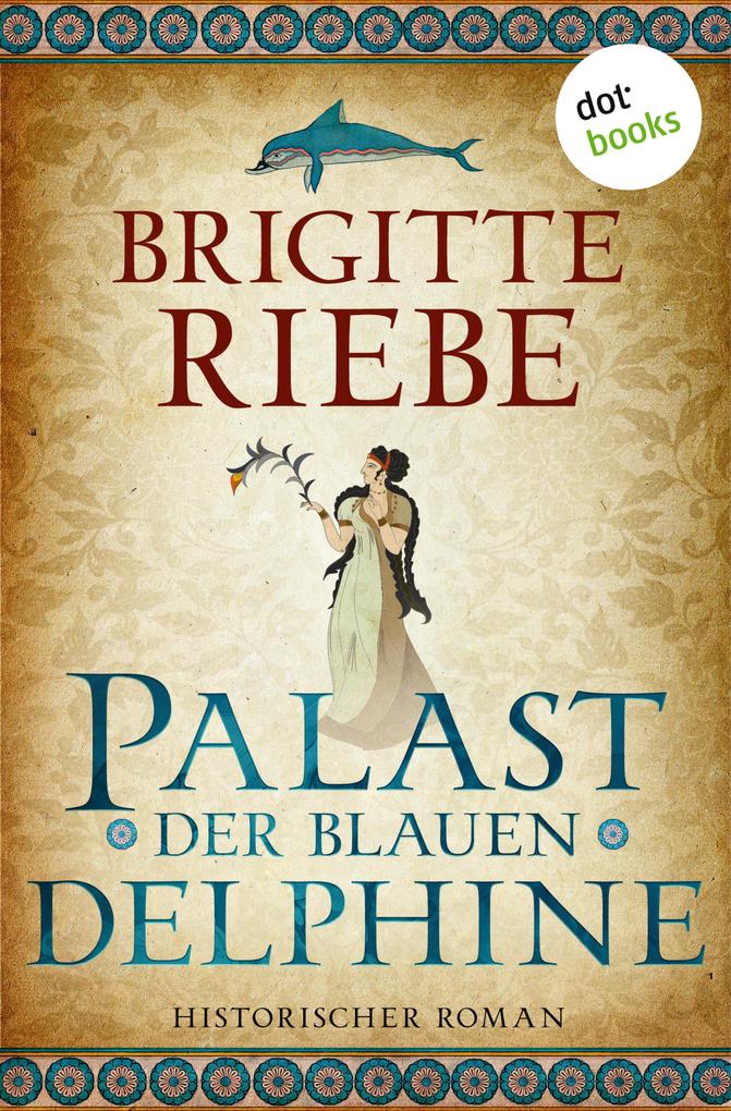 Produktbild: Palast der blauen Delphine | Brigitte Riebe