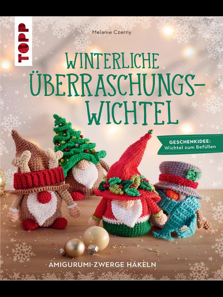 Produktbild: Winterliche Überraschungswichtel | Melanie Czerny