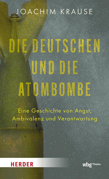 Produktbild: Die Deutschen und die Atombombe | Joachim Krause