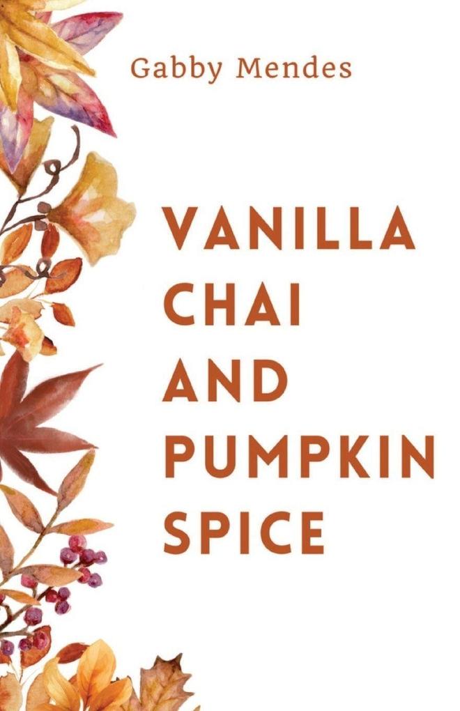 Produktbild: Vanilla Chai and Pumpkin Spice | Gabby Mendes