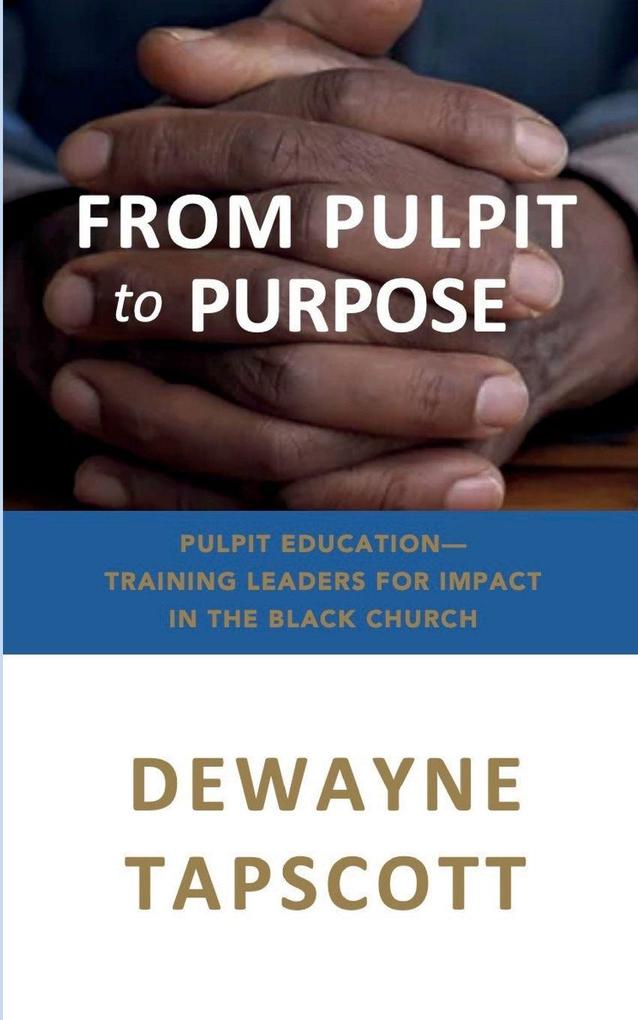 Produktbild: From Pulpit to Purpose | Dewayne Tapscott
