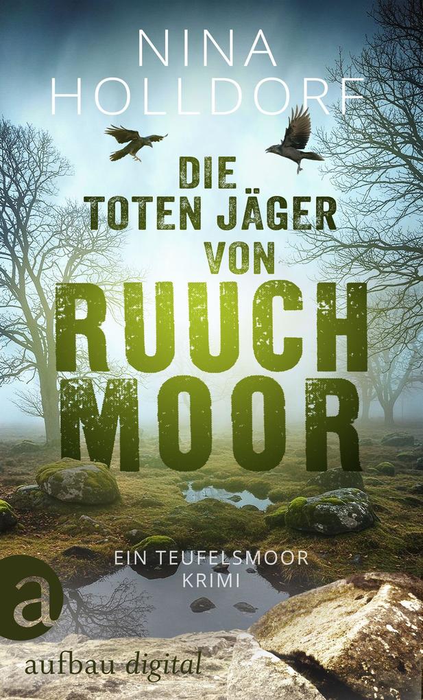 Produktbild: Die toten Jäger von Ruuchmoor | Nina Holldorf