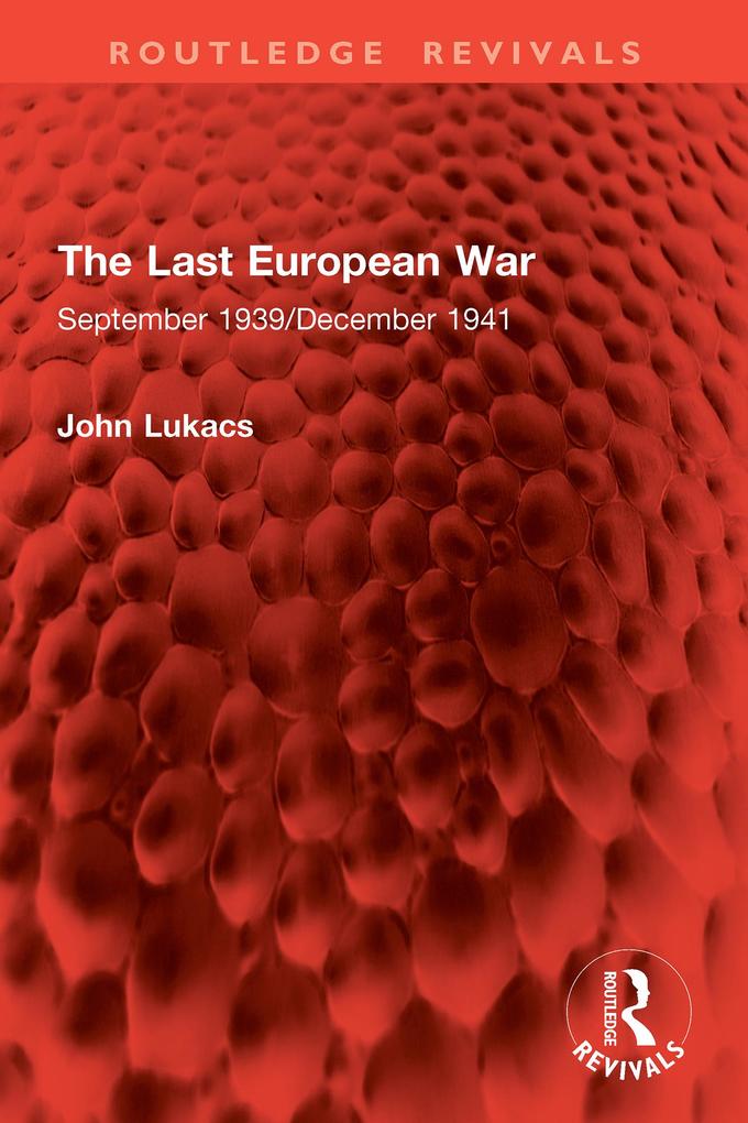 Produktbild: The Last European War | John Lukacs