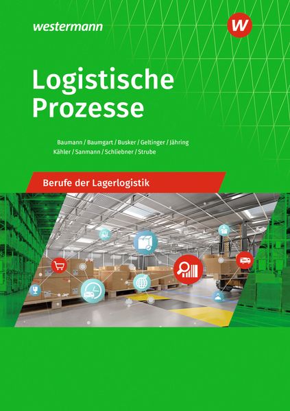 Produktbild: Logistische Prozesse | Jörg Strube, Axel Jähring, Werena Busker, Kay Sanmann