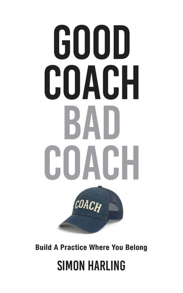 Produktbild: Good Coach Bad Coach | Simon A Harling