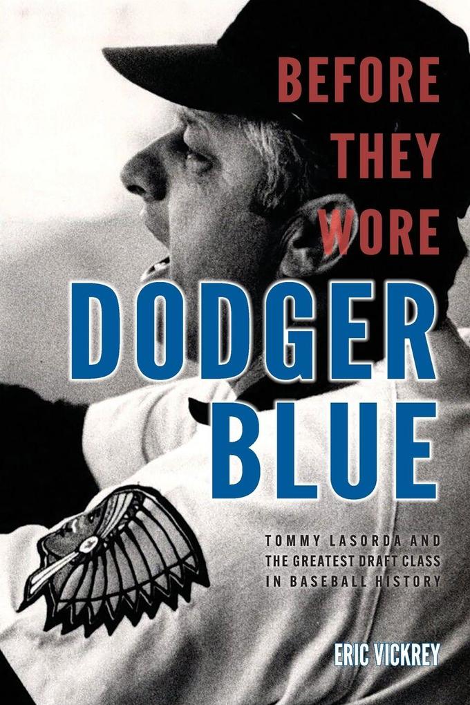 Produktbild: Before They Wore Dodger Blue | Eric Vickrey