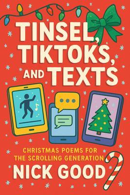 Produktbild: Tinsel, TikToks, and Texts | Nick Good