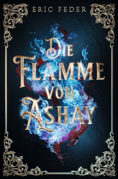 Produktbild: Die Flamme von Ashay | Eric Feder