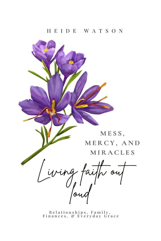 Produktbild: Mess, Mercy, and Miracles | Heide Watson