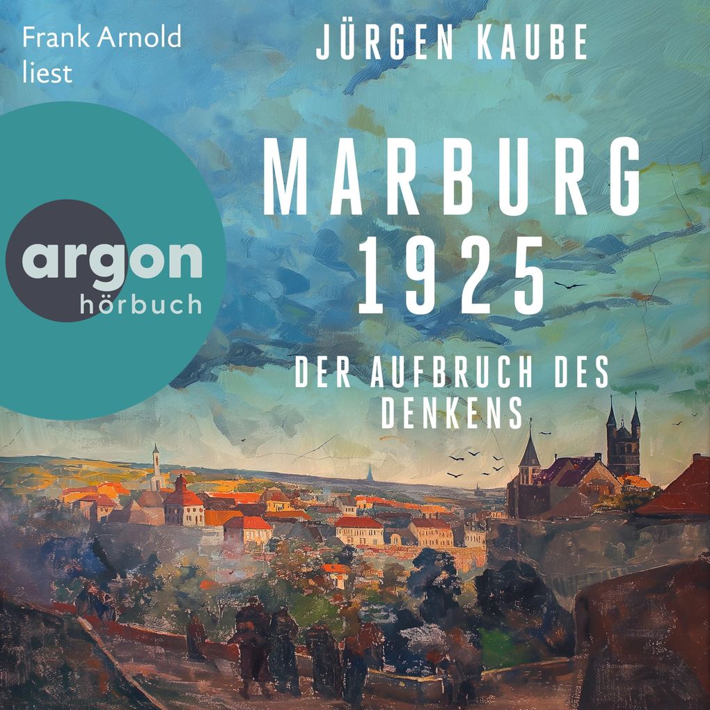 Produktbild: Marburg 1925 | Jürgen Kaube