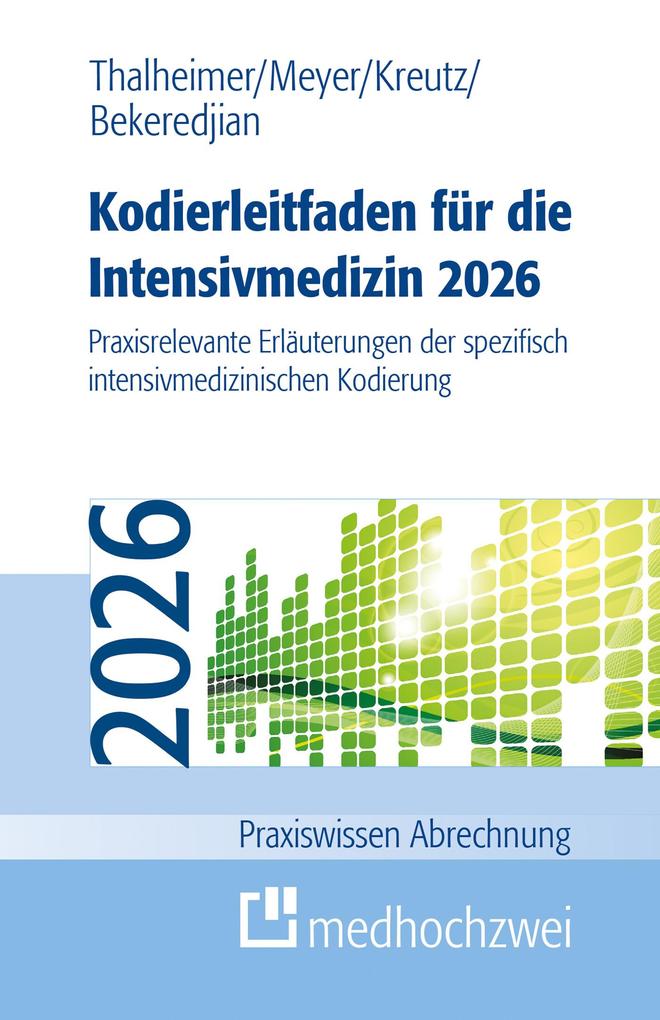 Produktbild: Kodierleitfaden für die Intensivmedizin 2026 | Markus Thalheimer, F. Joachim Meyer, Claus-Peter Kreutz, Raffi Bekeredjian