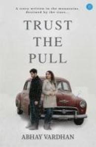 Produktbild: Trust the Pull | Abhay Vardhan