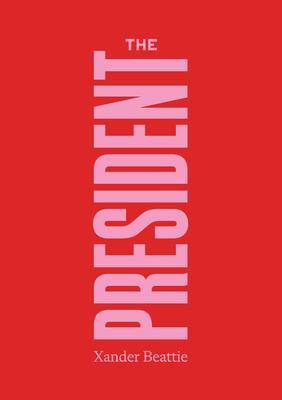 Produktbild: The President | Xander Beattie