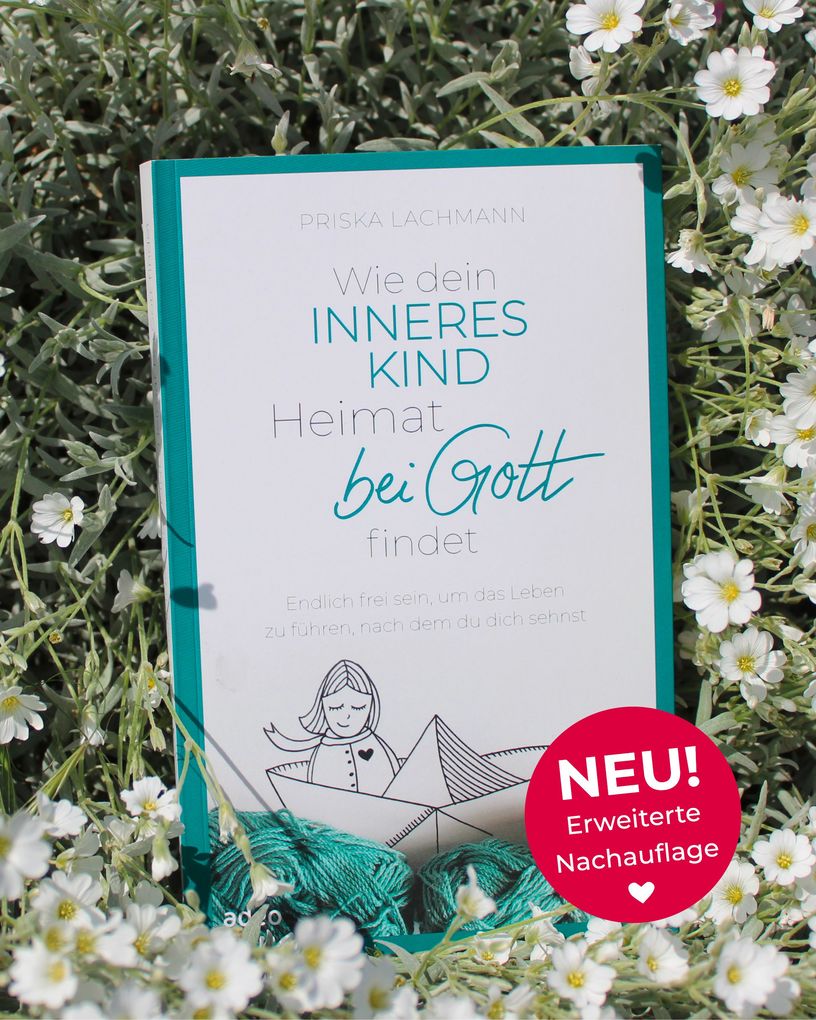 Weitere Ansicht: Wie dein inneres Kind Heimat bei Gott findet | Priska Lachmann