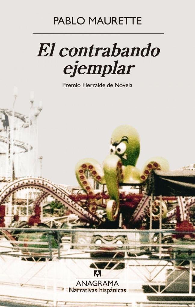 Weitere Ansicht: Contrabando Ejemplar, El | Pablo Maurette