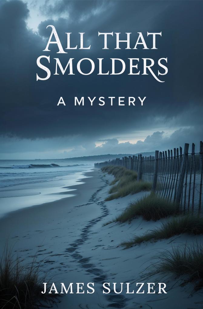 Produktbild: All That Smolders | James Sulzer