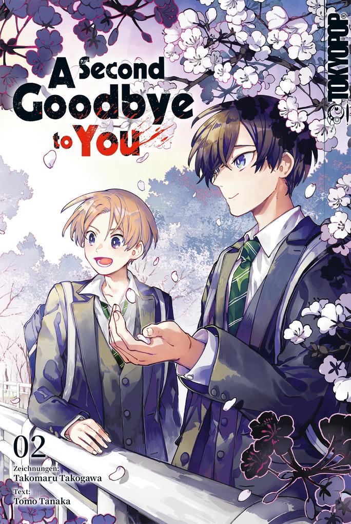 Produktbild: A Second Goodbye to you, Band 02 | Tomo Tanaka, Takomaru Takogawa