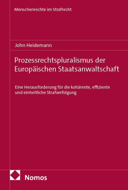 Produktbild: Prozessrechtspluralismus der Europäischen Staatsanwaltschaft | John Heidemann