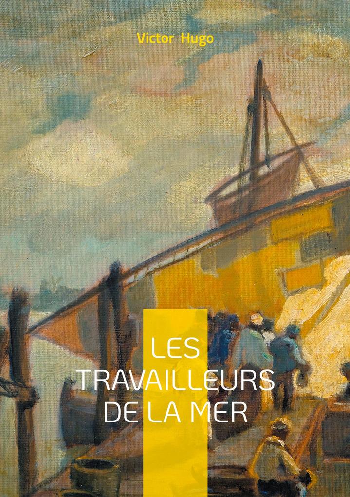 Produktbild: Les Travailleurs de la mer | Victor Hugo