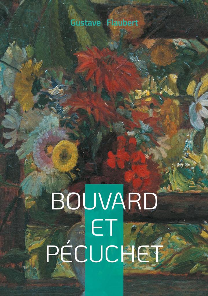 Produktbild: Bouvard et Pécuchet | Gustave Flaubert