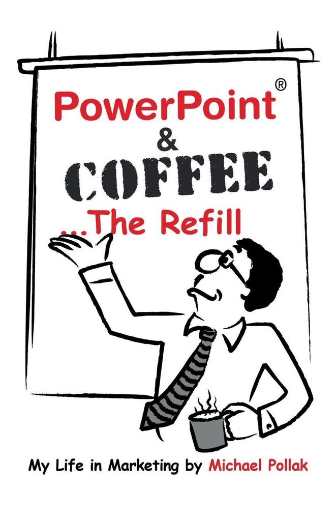 Produktbild: PowerPoint & Coffee - The Refill | Michael Pollak