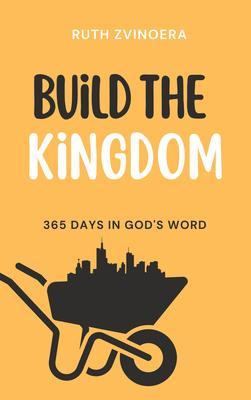 Produktbild: Build the Kingdom | Ruth Zvinoera