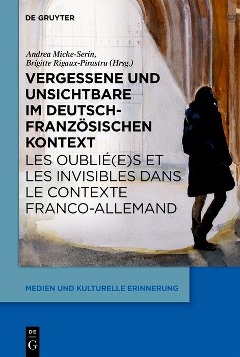 Produktbild: Vergessene und Unsichtbare im deutsch-französischen Kontext / Les oublié(e)s et les invisibles dans le contexte franco-allemand
