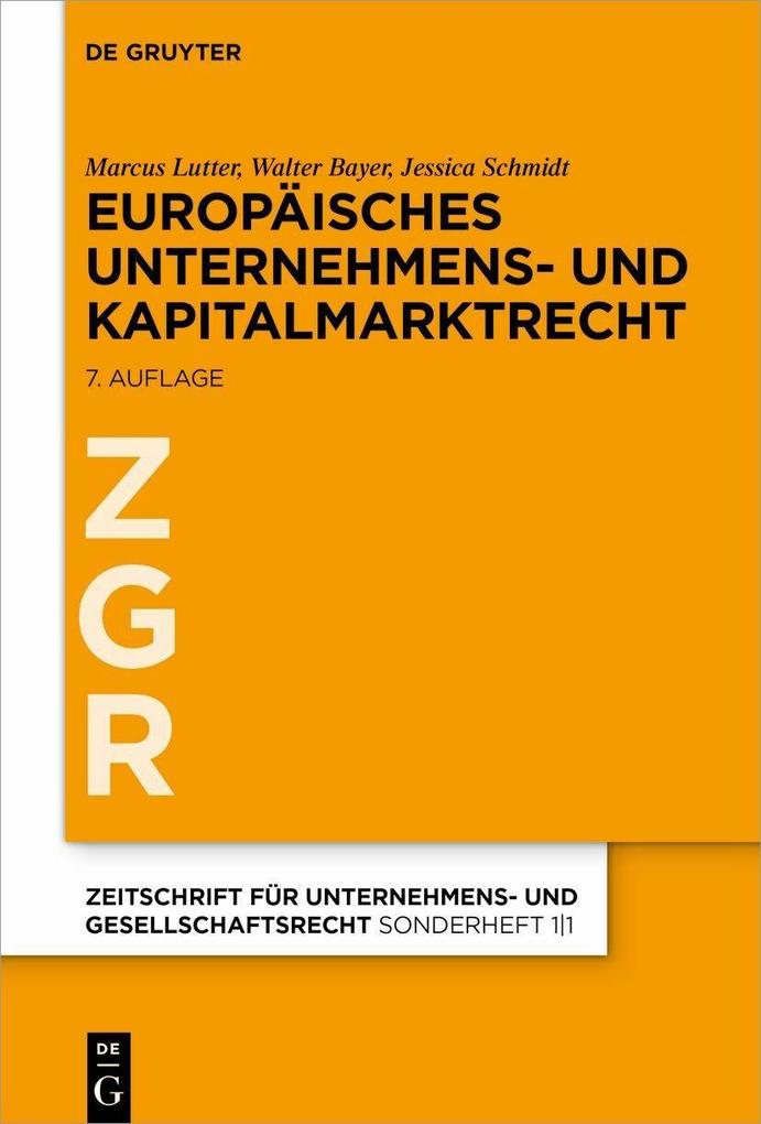 Produktbild: Europäisches Unternehmens- und Kapitalmarktrecht | Marcus Lutter, Walter Bayer, Jessica Schmidt