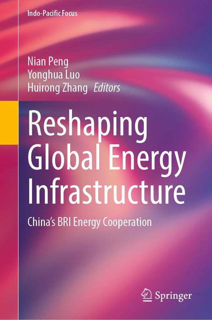 Produktbild: Reshaping Global Energy Infrastructure
