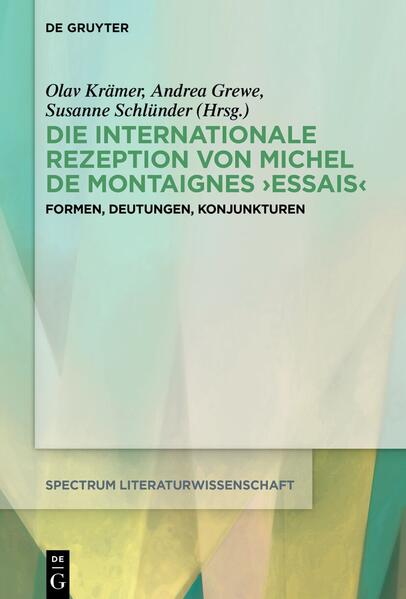 Produktbild: Die internationale Rezeption von Michel de Montaignes Essais