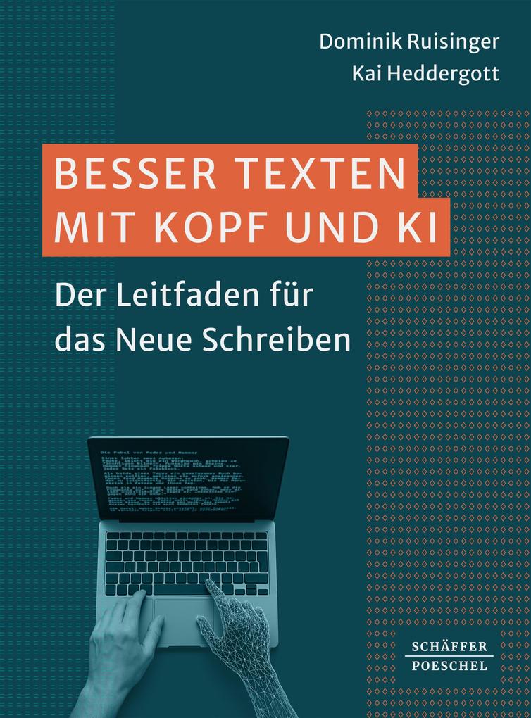 Produktbild: Besser Texten mit Kopf und KI | Dominik Ruisinger, Kai Heddergott