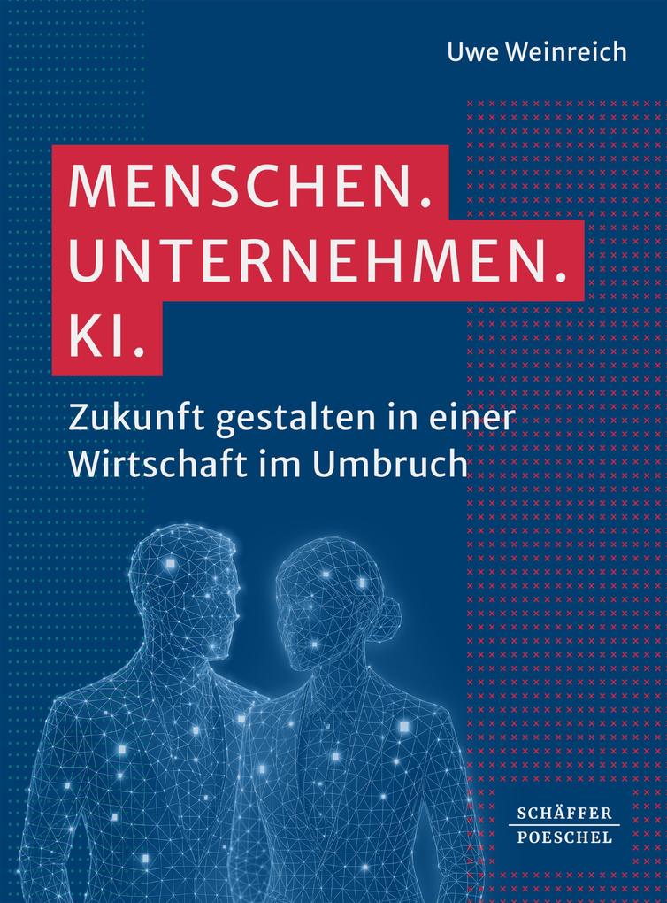 Produktbild: Menschen. Unternehmen. KI. | Uwe Weinreich