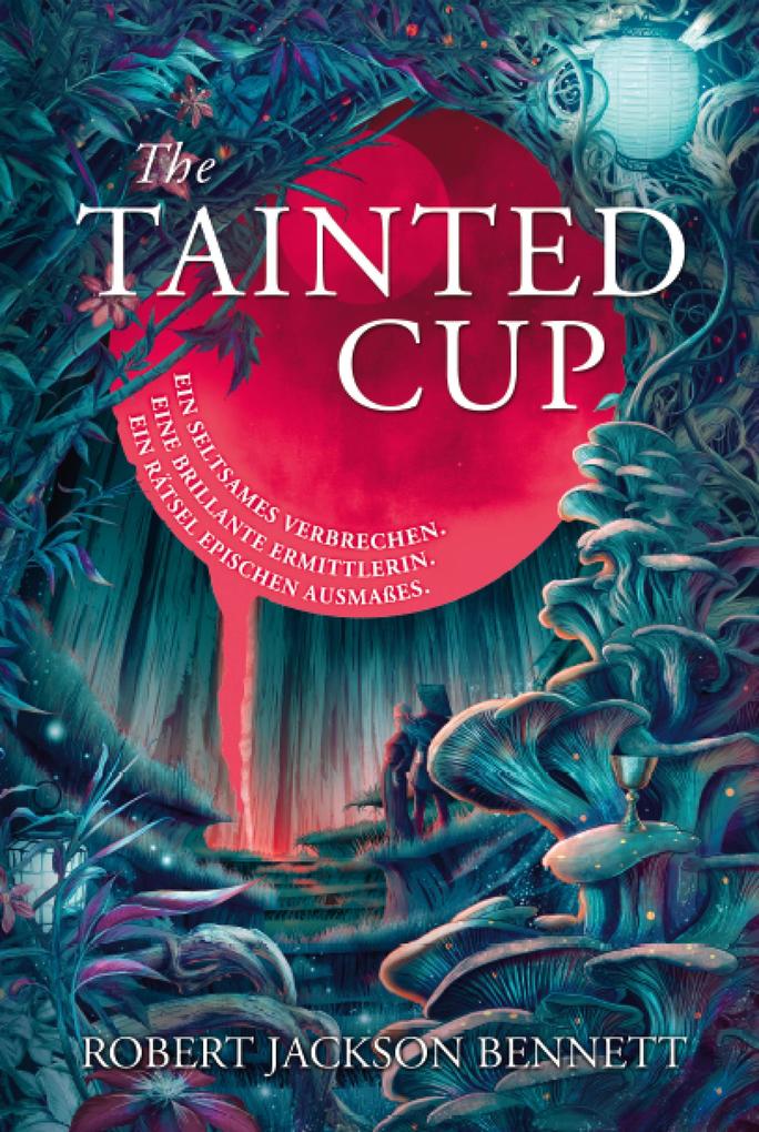 Produktbild: The Tainted Cup | Robert Jackson Bennett