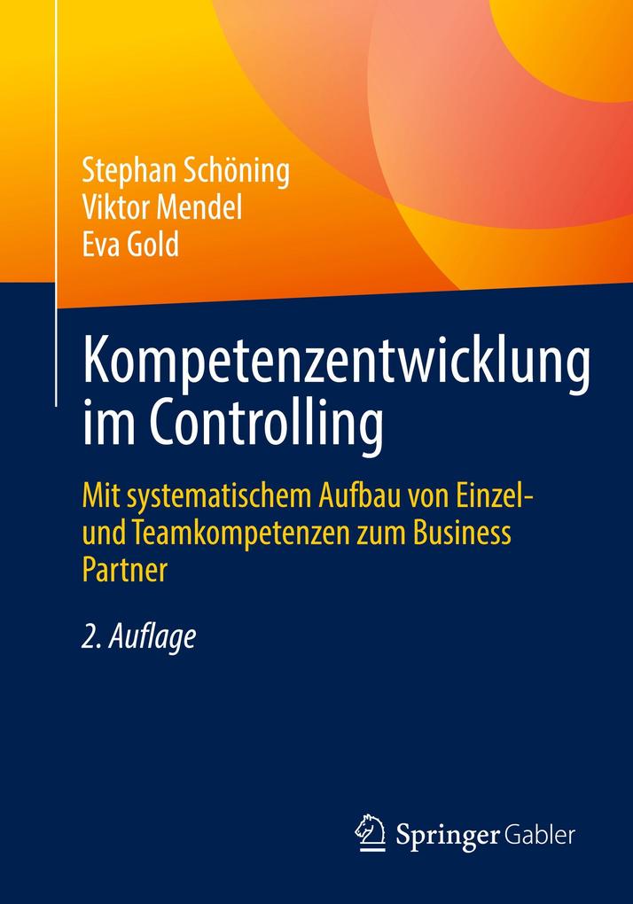 Produktbild: Kompetenzentwicklung im Controlling | Stephan Schöning, Viktor Mendel, Eva Gold