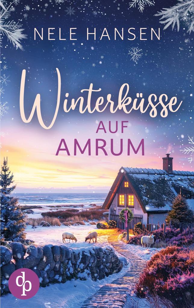 Produktbild: Winterküsse auf Amrum | Ein weihnachtlicher Liebesroman an der Nordsee | Nele Hansen