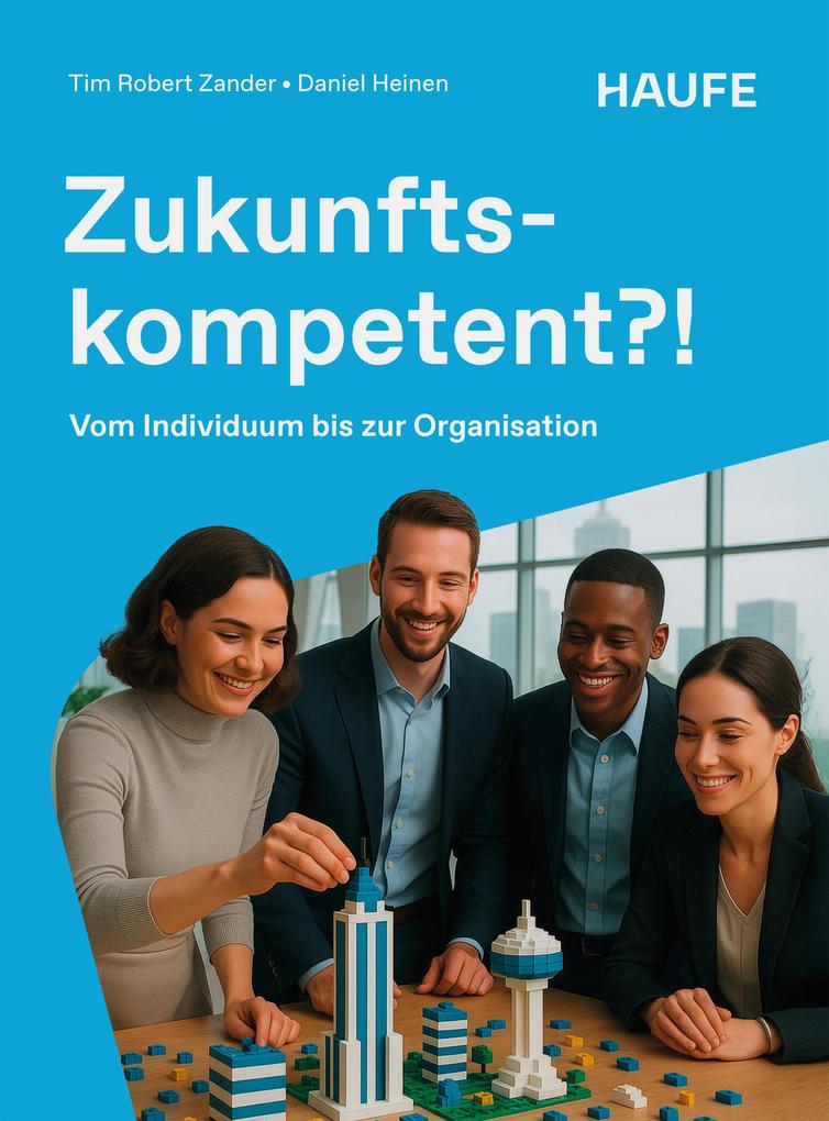 Produktbild: Zukunftskompetent?! | Tim Robert Zander, Daniel Heinen