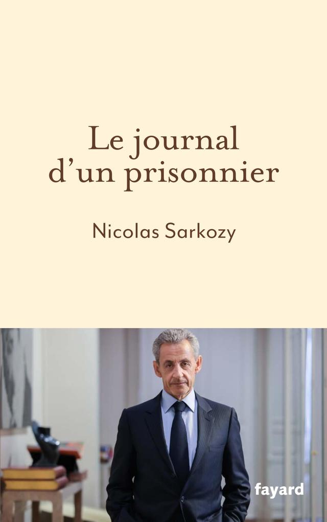 Produktbild: Le journal d'un prisonnier | Nicolas Sarkozy