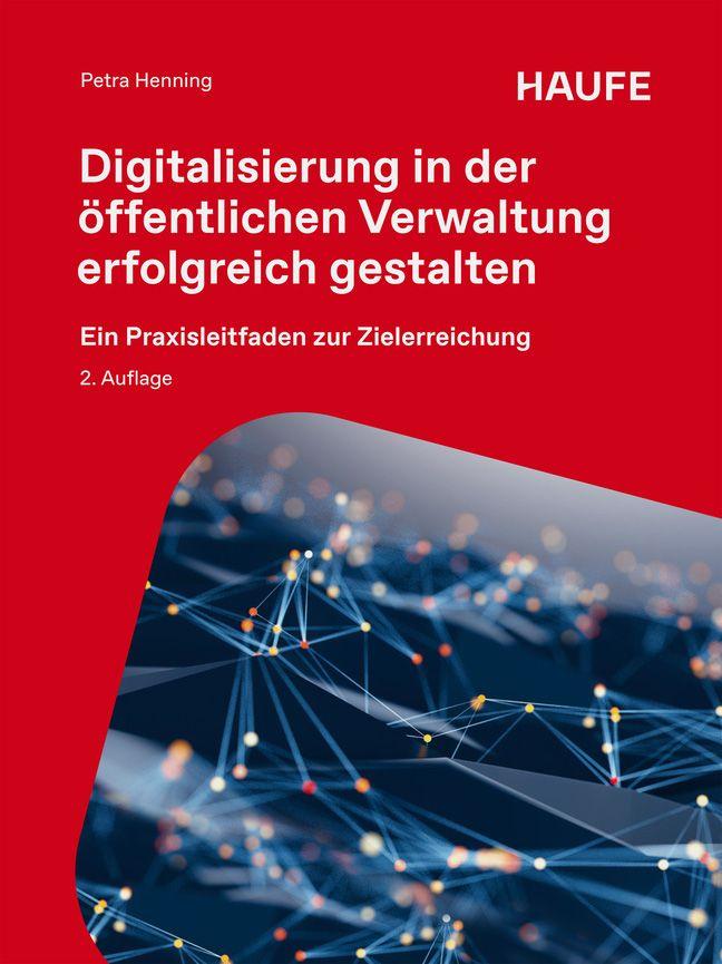 Produktbild: Digitalisierung in der öffentlichen Verwaltung erfolgreich gestalten | Petra Henning
