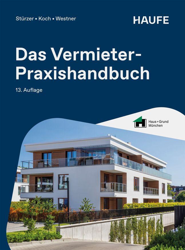 Produktbild: Das Vermieter-Praxishandbuch | Rudolf Stürzer, Michael Koch, Martina Westner
