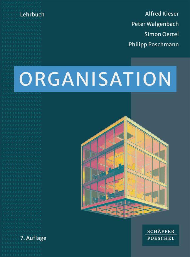 Produktbild: Organisation | Alfred Kieser, Peter Walgenbach, Simon Oertel, Philipp Poschmann